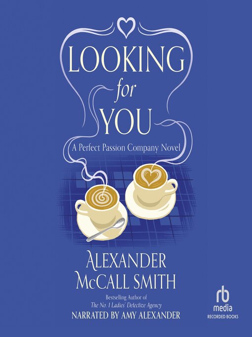 Title details for Looking for You by Alexander McCall Smith - Wait list